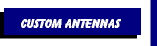 Custom Antennas